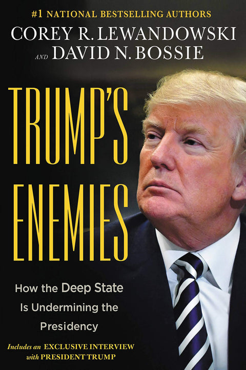Les ennemis de Trump : Comment l’État profond sape la présidence