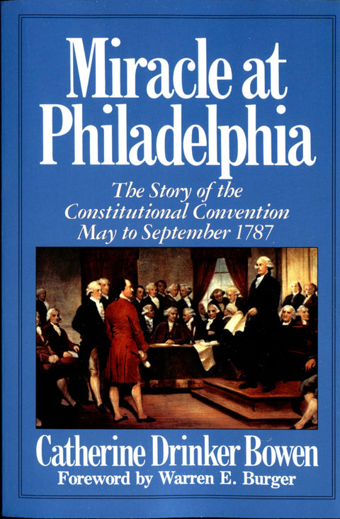Miracle à Philadelphie : L'histoire de la Convention constitutionnelle de mai à septembre 1787