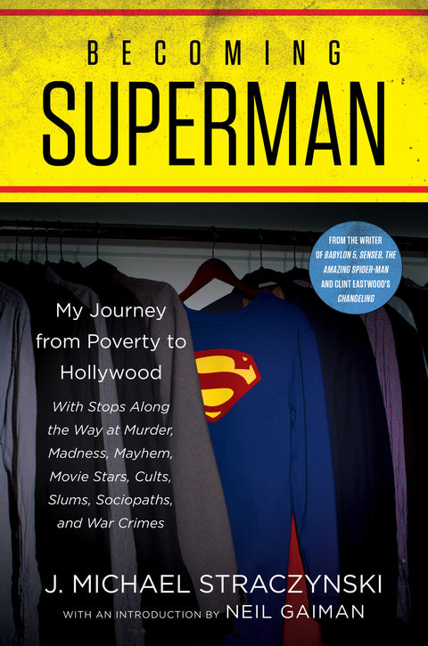Becoming Superman: My Journey From Poverty To Hollywood