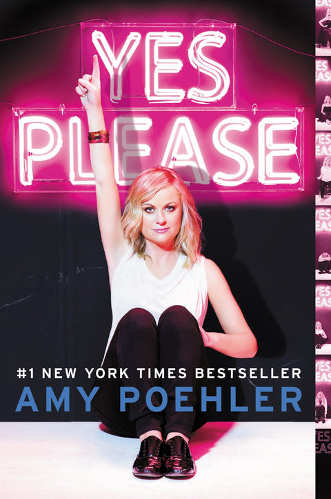 Yes Please: The #1 New York Times Bestselling Celebrity Memoir of Comedy, Life Lessons, and Hard-Won Wisdom