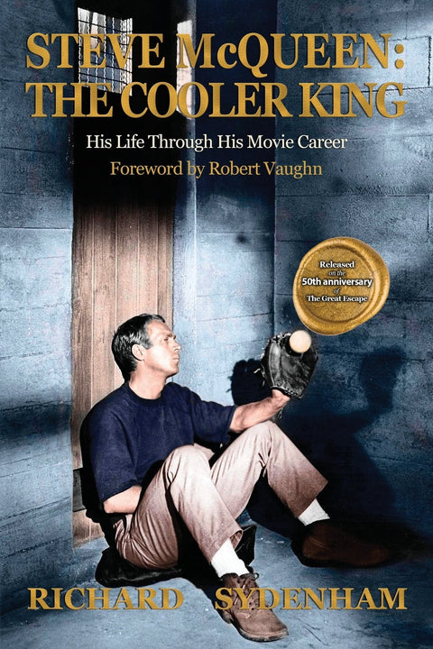 Steve McQueen : Le roi du cool : sa vie à travers sa carrière cinématographique