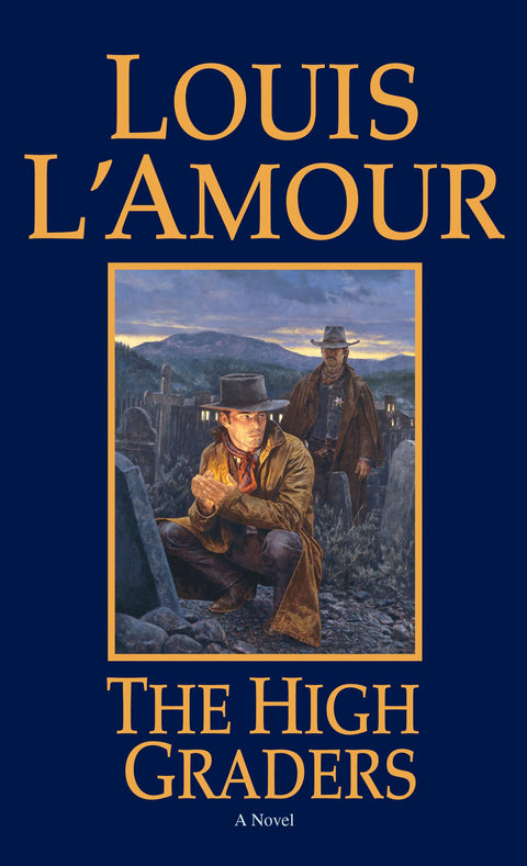 Les High Graders : Un roman