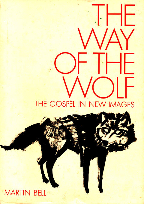 The Way of the Wolf: The Gospel in New Images