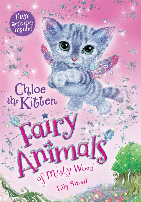 Chloé le chaton : Les Animaux féeriques de la Forêt brumeuse : 1