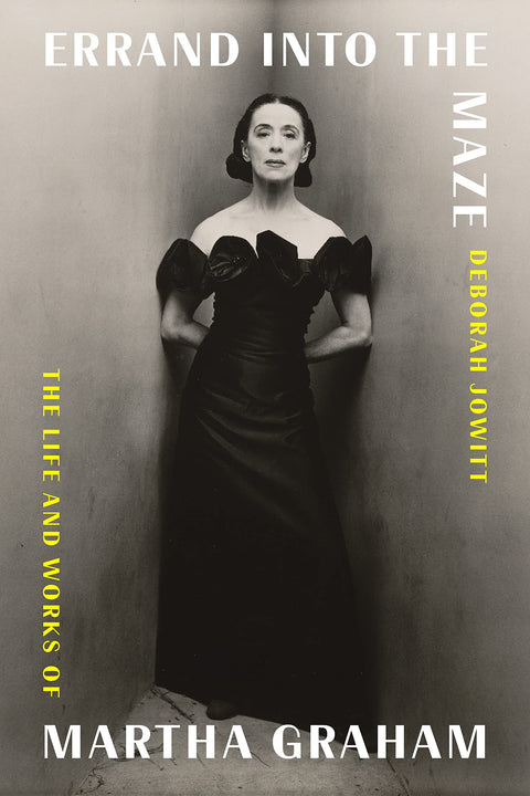 Errand into the Maze : la vie et l’œuvre de Martha Graham