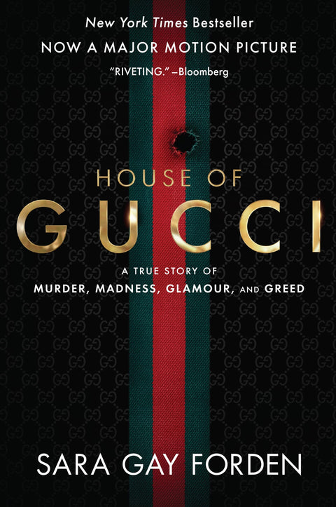 La Maison Gucci [Lien avec le film] : Une histoire vraie de meurtre, de folie, de glamour et d'avidité : Une lecture d'été à la plage