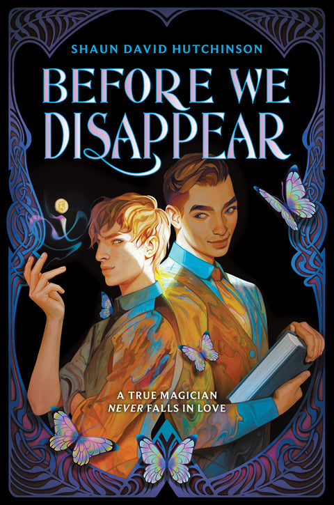 Before We Disappear: A Star-Crossed Romance of Rival Magicians, Real Magic, and First Love
