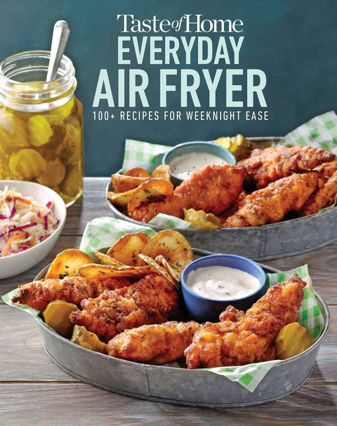 Taste of Home Everyday Air Fryer : 112 recettes faciles pour les repas en semaine - Plats, collations et desserts, broché