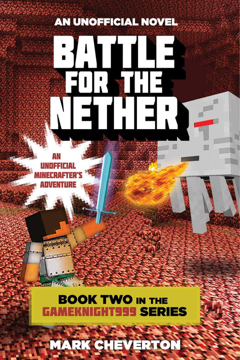 La bataille du Nether : Tome 2 de la série Gameknight999 : Une aventure Minecraft non officielle : 2
