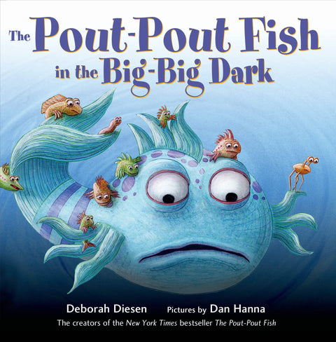 The Pout-Pout Fish in the Big-Big Dark: 2 (A Pout-Pout Fish Adventure, 2)