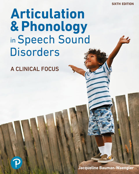 Articulation and Phonology in Speech Sound Disorders: A Clinical Focus