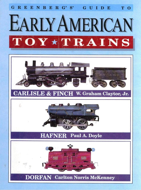 Le guide de Greenberg sur les trains jouets du début de l'ère américaine