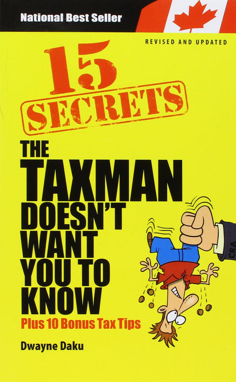 The 15 Secrets The Taxman Doesn't Want You To Know!