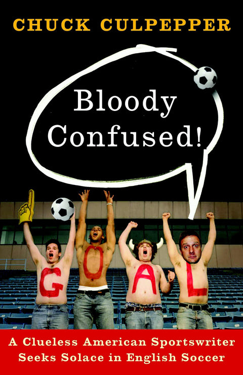 Complètement paumé ! : Un journaliste sportif américain ignorant cherche du réconfort dans le football anglais