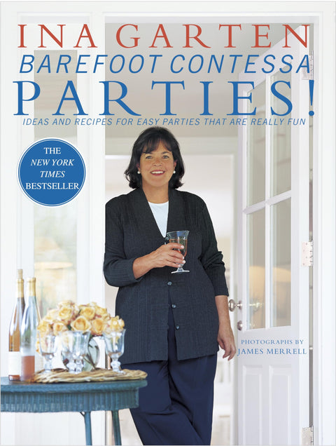 Fêtes à la Barefoot Contessa ! : Idées et recettes pour des fêtes faciles et vraiment amusantes : Un livre de cuisine