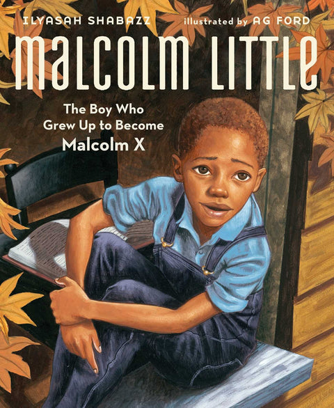 Malcolm Little : le garçon qui devint Malcolm X
