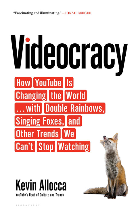 Vidéocratie : Comment YouTube change le monde . . . avec des doubles arcs-en-ciel, des renards chanteurs et d'autres tendances que nous ne pouvons pas arrêter de regarder