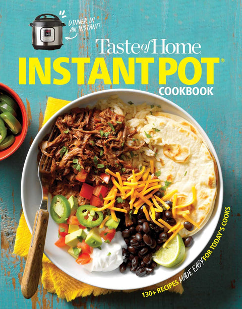 Livre de recettes Instant Pot Taste of Home : savourez 111 recettes incontournables simplifiées à l'Instant Pot