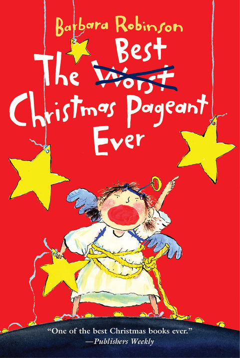 The Best Christmas Pageant Ever: A Christmas Holiday Book for Kids (Best Ever)