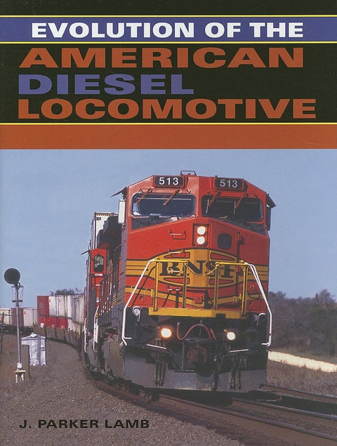 Évolution de la locomotive diesel américaine (Chemins de fer d'antan et d'aujourd'hui)