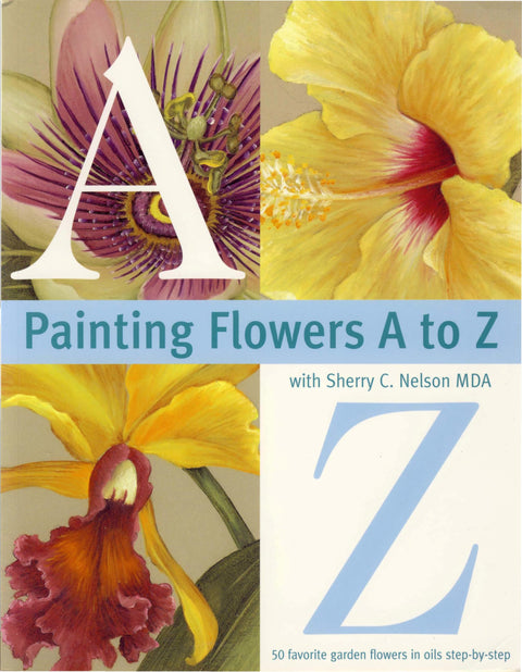 Peindre les fleurs de A à Z avec Sherry C. Nelson, MDA
