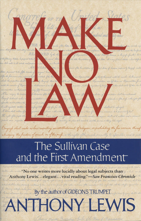Make No Law : L'affaire Sullivan et le premier amendement