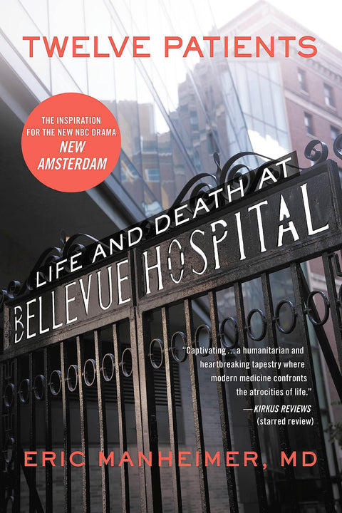 Douze patients : vie et mort à l’hôpital Bellevue (à l’origine de la série dramatique New Amsterdam de NBC)