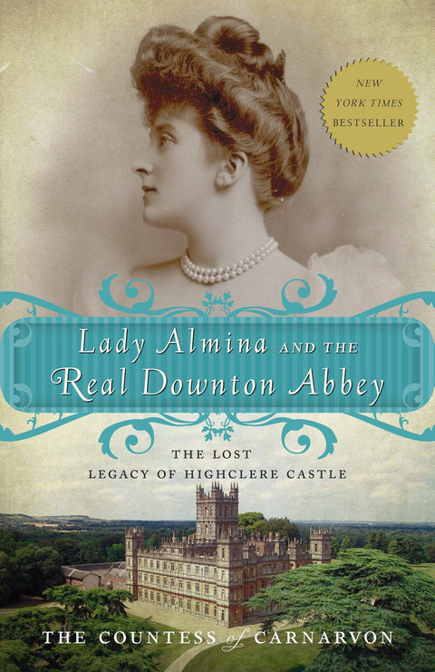 Lady Almina et le véritable Downton Abbey : l’héritage perdu du château de Highclere