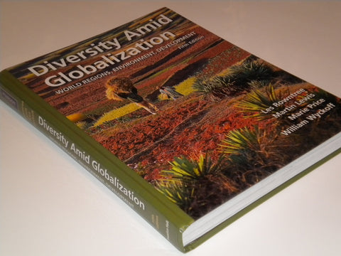 Diversity Amid Globalization: World Regions, Environment, Development (5th Edition)