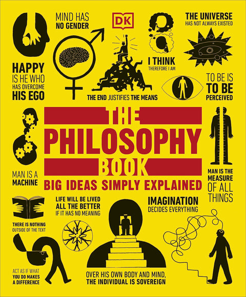 Le grand livre de la philosophie : Des idées simples, un impact maximal (DK Idées)