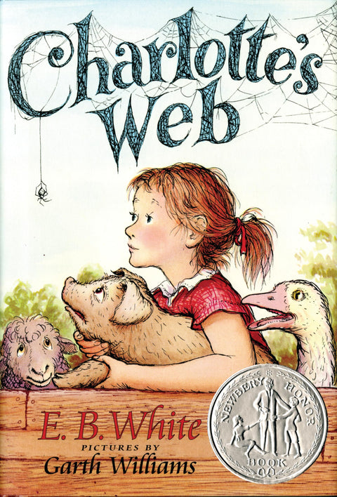 Charlotte's Web: A Newbery Honor Award Winner – The Beloved Classic Novel About a Pig, a Spider, and the Power of Friendship