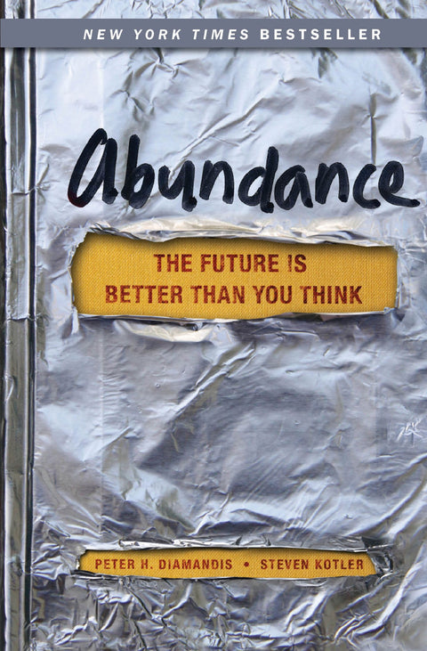 Abondance : Le futur est meilleur que vous ne l'imaginez (Série Technologies exponentielles)