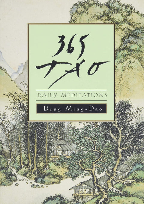 365 Tao : Une étude de la sagesse taoïste pour la vie quotidienne