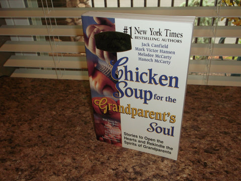 Soupe au poulet pour l'âme des grands-parents : Histoires pour ouvrir les cœurs et raviver l'esprit des grands-parents
