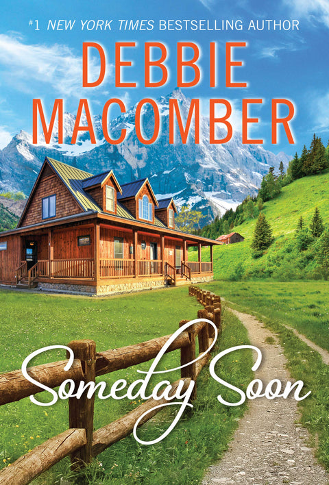 Someday Soon: A Contemporary Romance Novel Set in a Thrilling Mercenary World from Bestselling Author Debbie Macomber (Deliverance Company, 1)