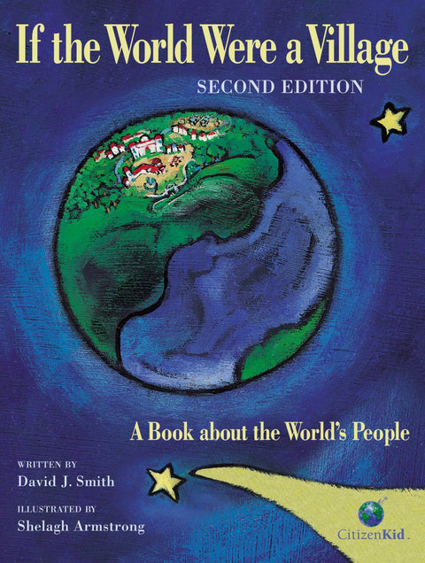 Si le monde était un village : un livre sur les peuples du monde, 2e édition (CitizenKid)