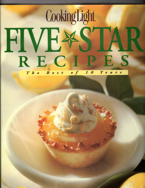 Cooking Light Five Star Recipes: The Best of 10 Years