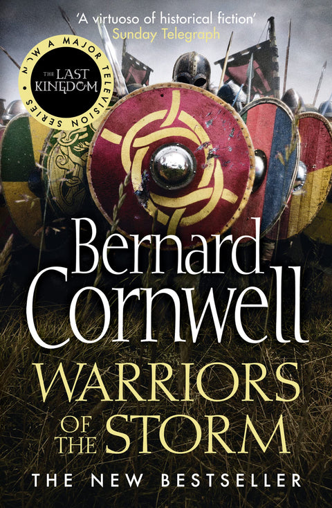 La série Le Dernier Royaume (9) : Guerriers de la tempête : Le palpitant roman d’aventure historique : Livre 9