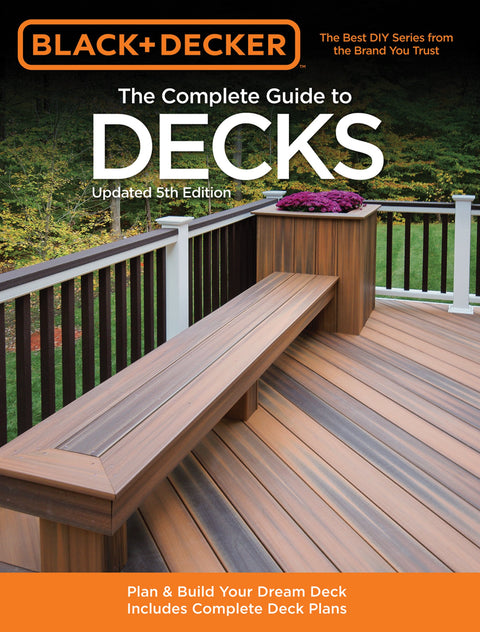 Le guide complet des terrasses (Black & Decker) : comprend des plans de terrasse complets