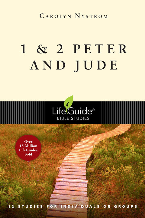 1 et 2 Pierre et Jude : 12 études pour les individus ou les groupes (Études bibliques LifeGuide)