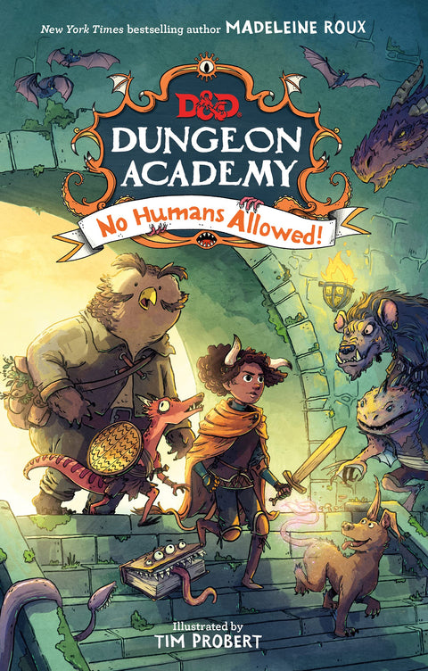 Dungeons & Dragons: Dungeon Academy: No Humans Allowed!: A Monster School Adventure About Belonging, Secrets, and Becoming a Hero