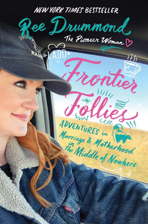 Frontier Follies : Aventures matrimoniales et maternelles au milieu de nulle part
