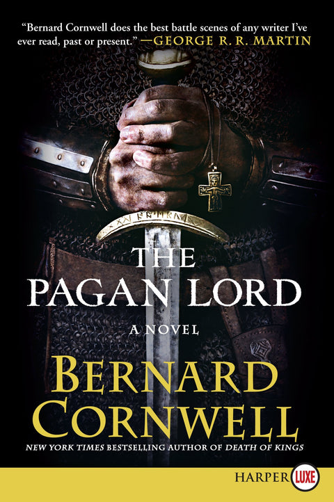 The Pagan Lord: The Seventh Last Kingdom Epic – Uhtred's War for England in the Dark Ages (Saxon Tales, 7)
