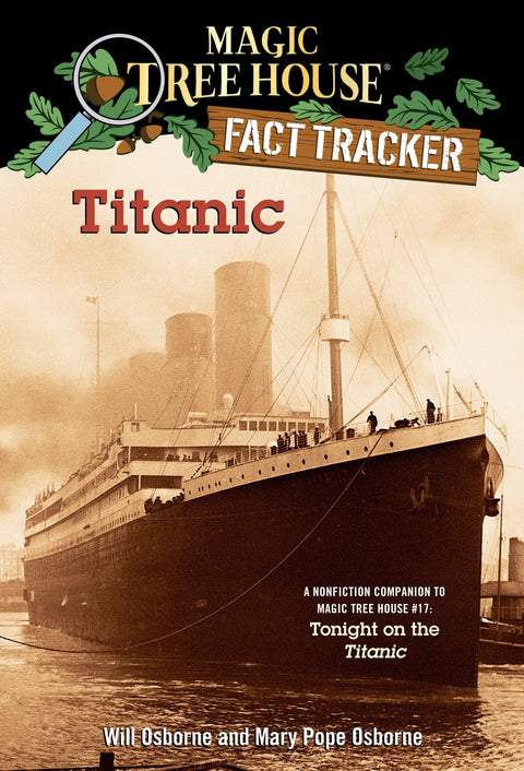 Titanic : un compagnon documentaire de La Cabane magique n° 17 : Ce soir, sur le Titanic