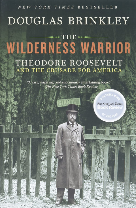 Le guerrier de la nature : Theodore Roosevelt et la croisade pour l'Amérique