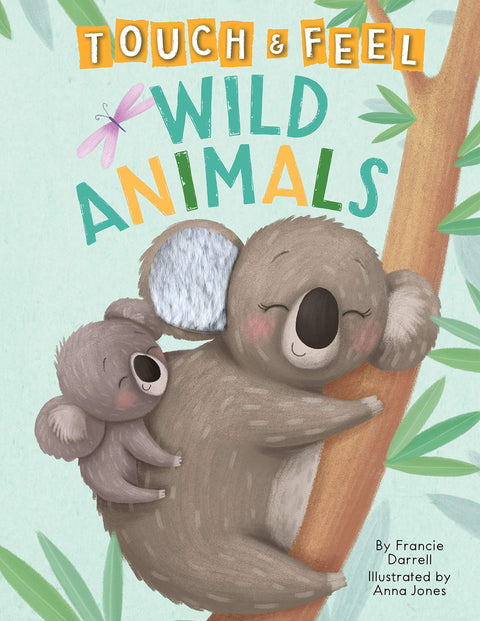 Wild Animals: A Touch and Feel Book - Children's Board Book - Educational