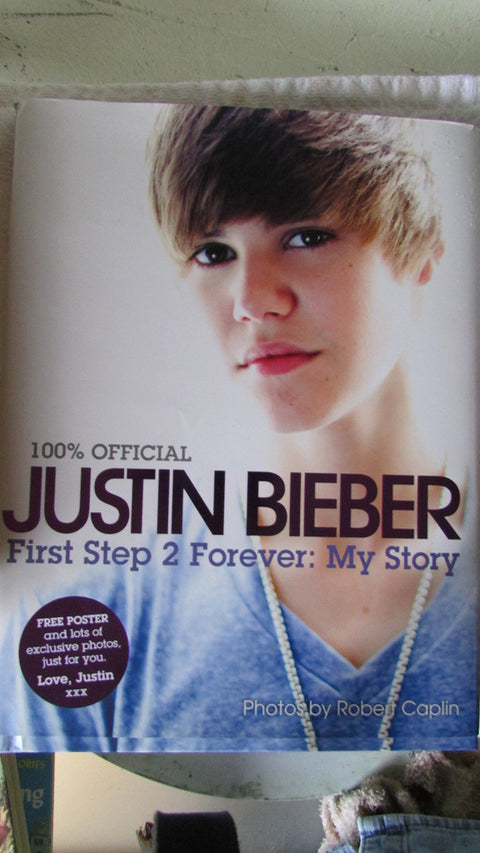 Justin Bieber: First Step 2 Forever: My Story – An Intimate Photo Biography About His Rise to Fame for Kids (Ages 8-12)