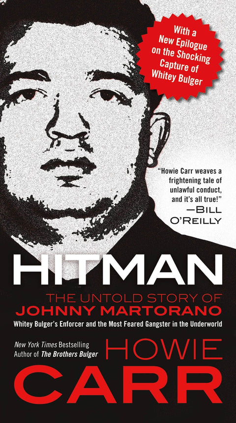 Hitman : L'histoire secrète de Johnny Martorano, l'homme de main de Whitey Bulger et le gangster le plus redouté de la pègre