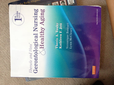 Ebersole and Hess' Gerontological Nursing and Healthy Aging, Canadian Edition