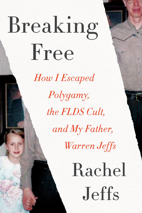 Briser ses chaînes : comment j’ai échappé à la polygamie, à la secte FLDS et à mon père, Warren Jeffs